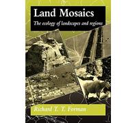 Land Mosaics: The Ecology of Landscapes and Regions