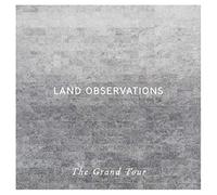 Land Observations - The Grand Tour [Vinilo]