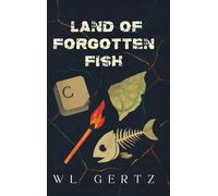 Land of Forgotten Fish