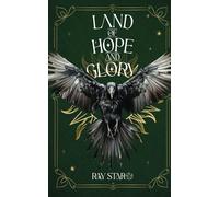 Land of Hope And Glory: The Explosive Ending To The Multi Award Winning Earthlings Tale
