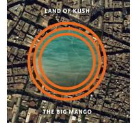 Land Of Kush - The Big Mango [VINYL] [Vinilo]