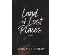 Land of Lost Places: Stories