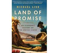 Land of Promise: An Economic History of the United States