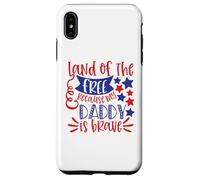 Land of The Free Because My Daddy Is Brave USA 4 de Julio Carcasa para iPhone XS MAX