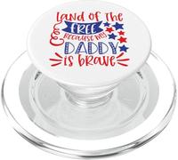 Land of The Free Because My Daddy Is Brave USA 4 de Julio PopSockets PopGrip para MagSafe