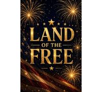 Land of the Free: Patriotic American Notebook - Lined Journal for Writing, Notes, School, Work & Everyday Use