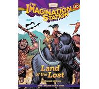 Land of the Lost (Aio Imagination Station Books, 30)