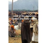 Land of the Maharajas Land of the Maharajas: Sadhus and Many Camels [Alemania] [DVD]