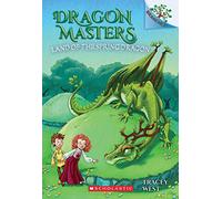 Land of the Spring Dragon: Volume 14 (Dragon Masters: Scholastic Branches, 14)