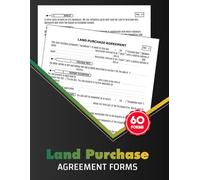 Land Purchase Agreement Forms: Property Purchase Contract Logbook Between Buyer & Seller | for Investors, Agents & Private Sellers | 60 Forms, 120 Two-Sided Pages
