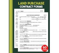 Land Purchase Contract Forms: Property Sale Agreement Logbook Between Buyer & Seller | for Investors, Agents & Private Sellers | 60 Forms, 120 Two-Sided Pages