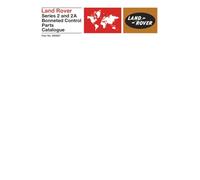 Land Rover Series 2 & 2A Bonneted Control Parts Catalogue: Part No. 605957 (Official Parts Catalogue S.)