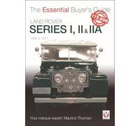Land Rover Series I, II & IIA: The Essential Buyer’s Guide