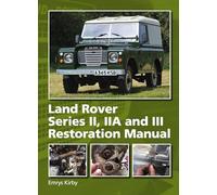 Land Rover Series II,IIA and III Restoration Manual