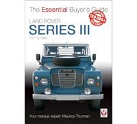 Land Rover Series III: The Essential Buyer’s Guide