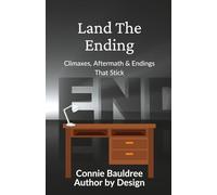 Land The Ending: Climaxes, Aftermath & Endings That Stick