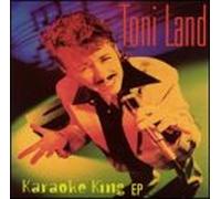 Land, Toni - Karaoke King