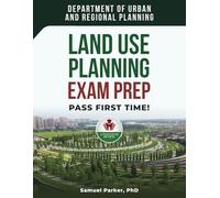 LAND USE PLANNING EXAM PREP
