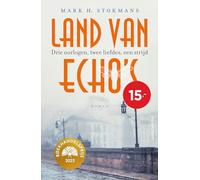 Land van echo's: Drie oorlogen, twee liefdes, een strijd