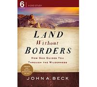 Land Without Borders DVD: How God Guides You Through the Wilderness [USA]