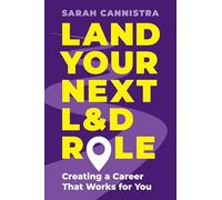 Land Your Next L&D Role: Creating a Career That Works for You
