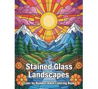 Landacape Adult Coloring Book: Beautiful Scenic Nature Designs with Bold and Easy Numbered Patterns for Relaxing Coloring