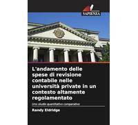 L'andamento delle spese di revisione contabile nelle università private in un contesto altamente regolamentato: Uno studio quantitativo comparativo