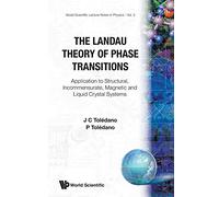 Landau Theory Of Phase Transitions, The: Application To Structural, Incommensurate, Magnetic And Liquid Crystal Systems: 3 (World Scientific Lecture Notes In Physics)