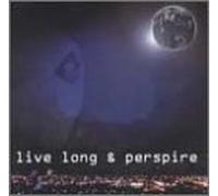 Landecker, John - Live Long & Perspire
