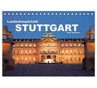 Landeshauptstadt Stuttgart (Tischkalender 2026 DIN A5 quer), CALVENDO Monatskalender: Die reizvolle baden-württembergische Hauptstadt Stuttgart in einem Kalender vom Reisefotografen Peter Schickert