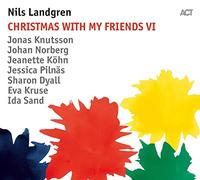 Landgren,Nils - Christmas With My Friends VI