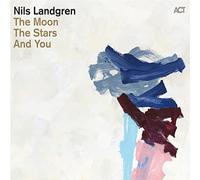 Landgren,Nils - The Moon the Stars and You
