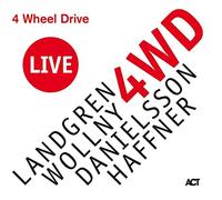Landgren, Wollny, Danielsson & Haffner - 4 Wheel Drive Live