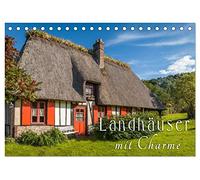 Landhäuser mit Charme (Tischkalender 2026 DIN A5 quer), CALVENDO Monatskalender: Entdecken Sie die schönsten Seiten des Landlebens mit romantischen Häusern und Gärten.
