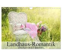 Landhaus-Romantik. Die Farben des Sommers (Wandkalender 2026 DIN A4 quer), CALVENDO Monatskalender: Romantische Landhaus-Impressionen mit einem Hauch von Nostagie