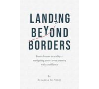 Landing Beyond Borders: From Dreams to Reality, Navigating Your Career Journey With Confidence