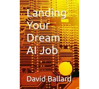 Landing Your Dream AI Job (Top 25 Jobs for College Graduates)