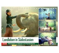 Landleben in Südostasien. Menschen in Vietnam und Kambodscha (Tischkalender 2026 DIN A5 quer), CALVENDO Monatskalender: Das ursprüngliche Leben auf dem Land in stimmungsvollen Bildern