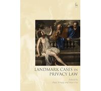 Landmark Cases in Privacy Law