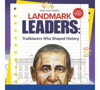 Landmark Leaders: Trailblazers Who Shaped History