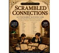 Landmark Manuscripts Scrambled Connections Puzzle Game Large Print Edition: 100 Large Print Word Matching Puzzles of Historic Figures, Famous Events, and World History