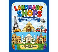Landmark Shops: Color the World's Most Famous Landmarks Turned into Fun Shops!