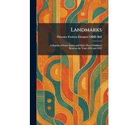 Landmarks: A Reprint of Some Essays and Other Pieces Published Between the Years 1894 and 1922