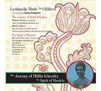 Landmarks Music for Children: The Journey of Phillis Wheatley; The Spirit of Mandela