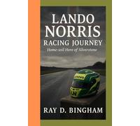 Lando Norris Racing journey: Home-soil Hero of Silverstone