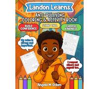 Landon Learns: Anti-Bullying Coloring & Activity Book: Build Confidence. Stand Tall. Choose Kindness (LANDON LEARNS Early Reader Series)