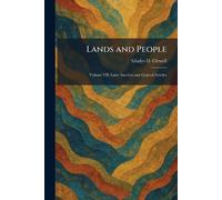 Lands and People: Volume VII: Latin America and General Articles
