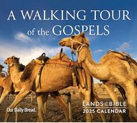Lands of the Bible 2025 Wall Calendar: A Walking Tour of the Gospels