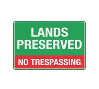 Lands Preserved No Trespassing - Señal de advertencia reflectante de aluminio de 30,5 x 20,3 cm con símbolo para uso en interiores y exteriores