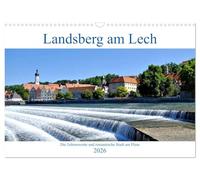 Landsberg am Lech - Die liebenswerte und romantische Stadt am Fluss (Wandkalender 2026 DIN A3 quer), CALVENDO Monatskalender: Sehenswerte Stadt an der Romantischen Straße